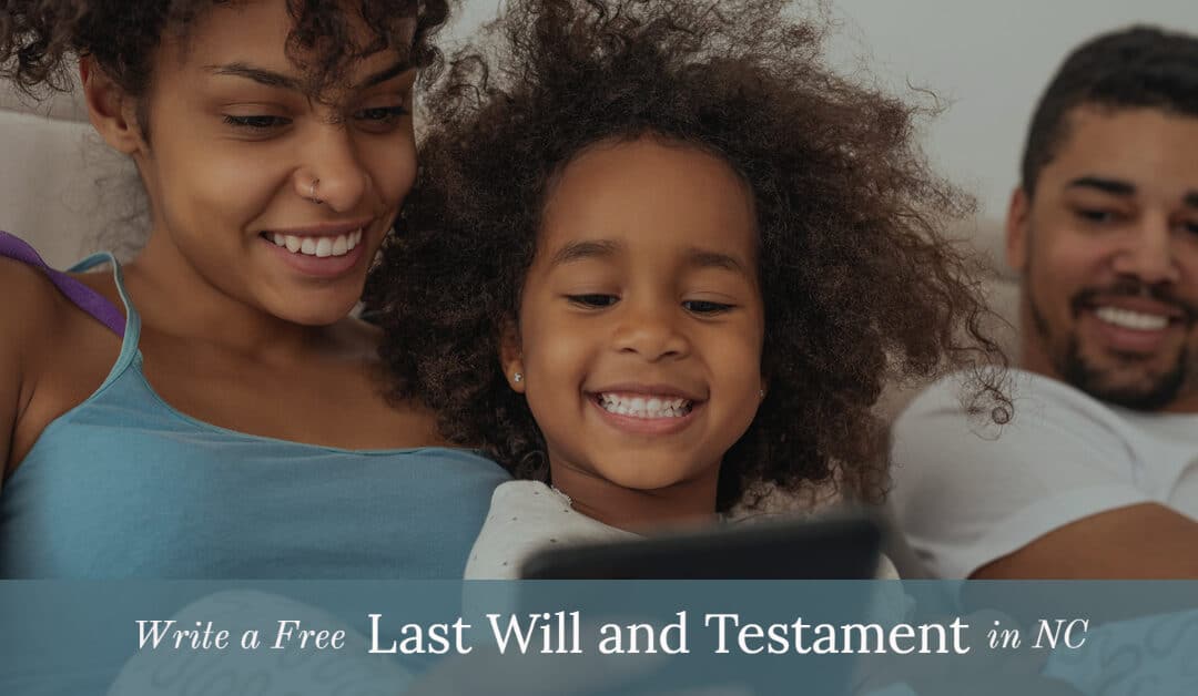 Write a Free Last Will and Testament in NC