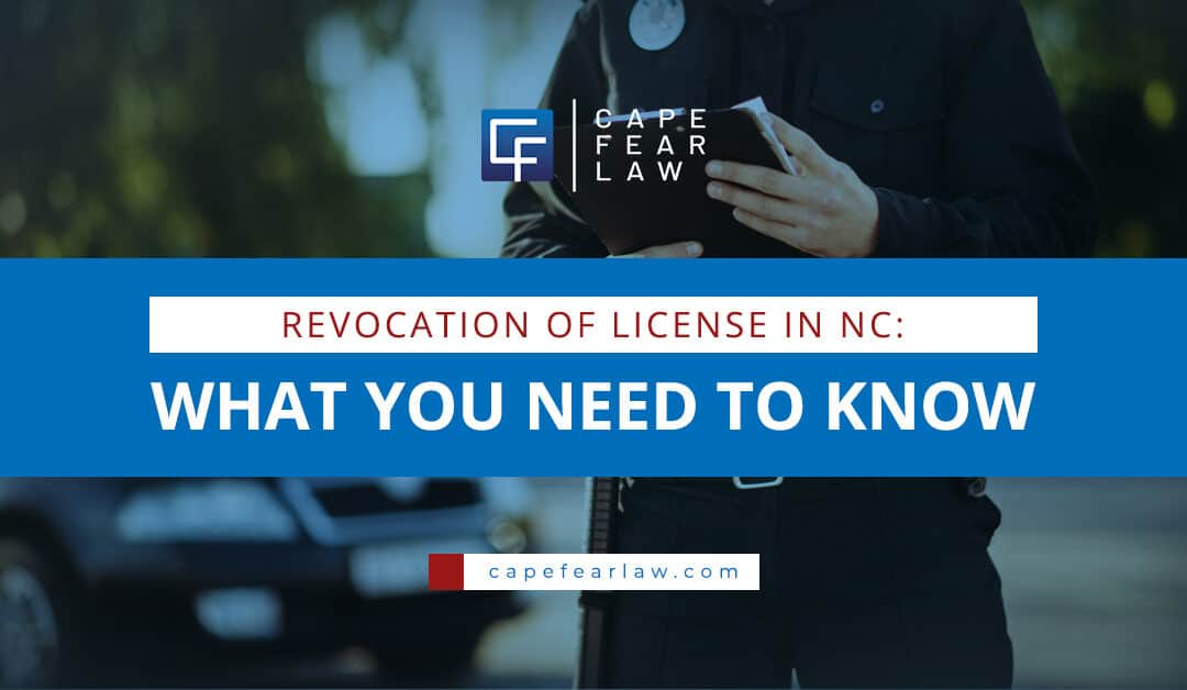 Revocation of License in NC: What You Need to Know